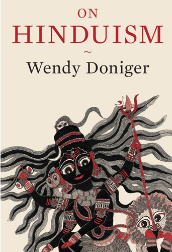 On Hinduism by Wendy Doniger