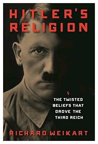 The cover of Hitler's Religion by historian Richard Weikart.